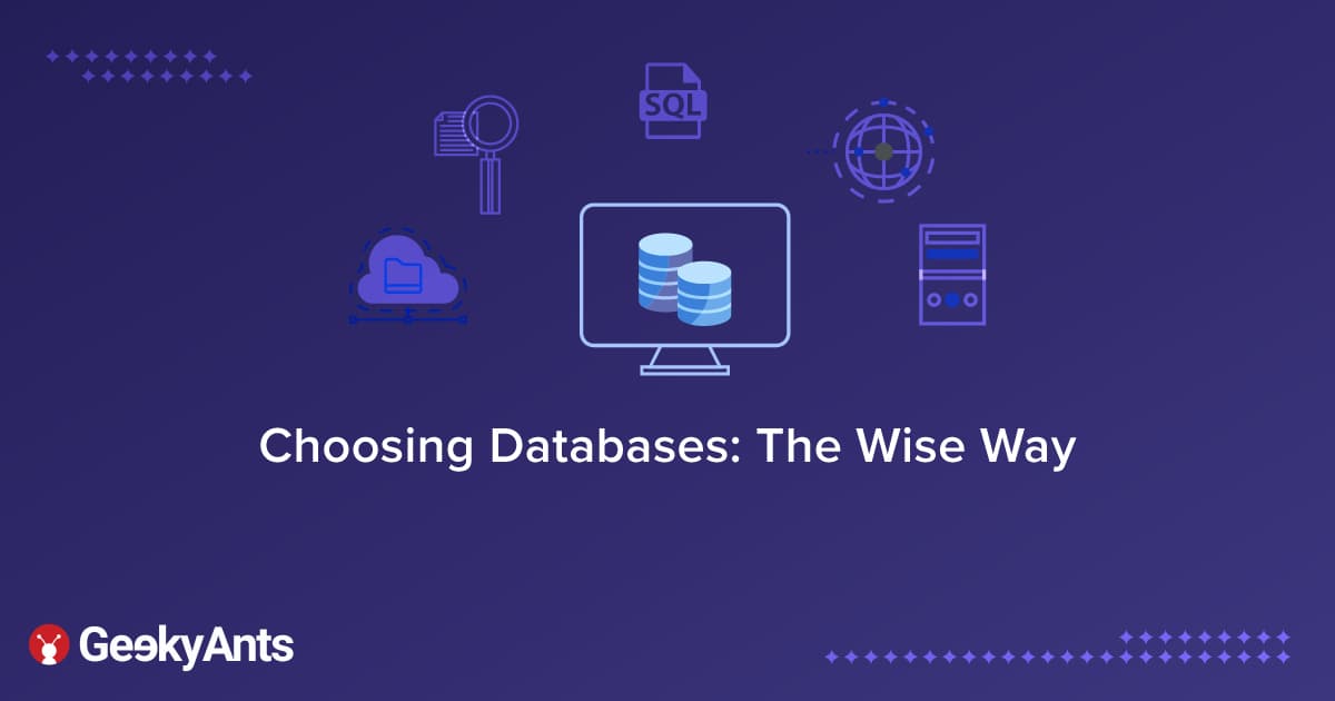 Choosing Databases: The Wise Way