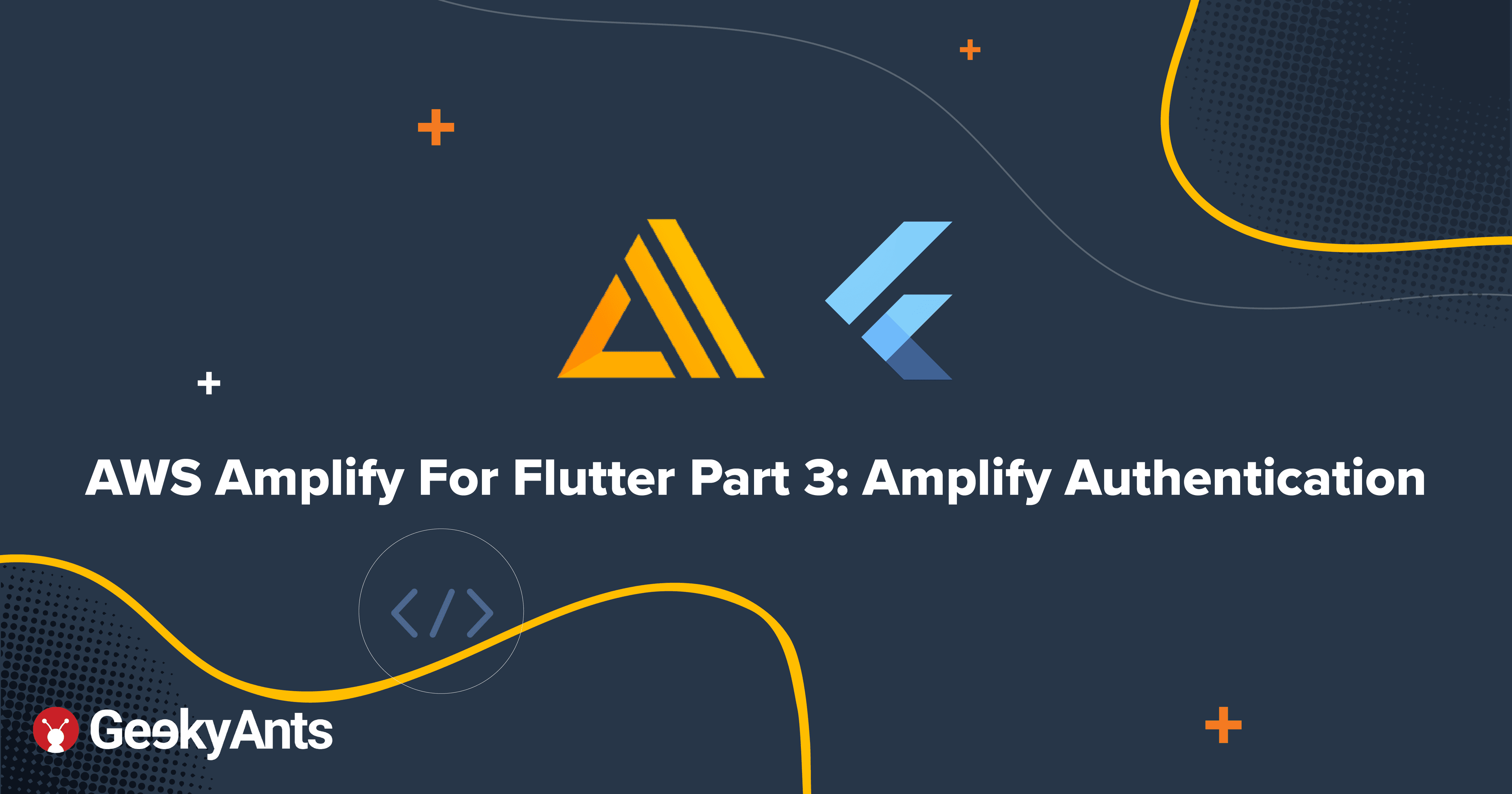 AWS Amplify For Flutter Part 3: Amplify Authentication