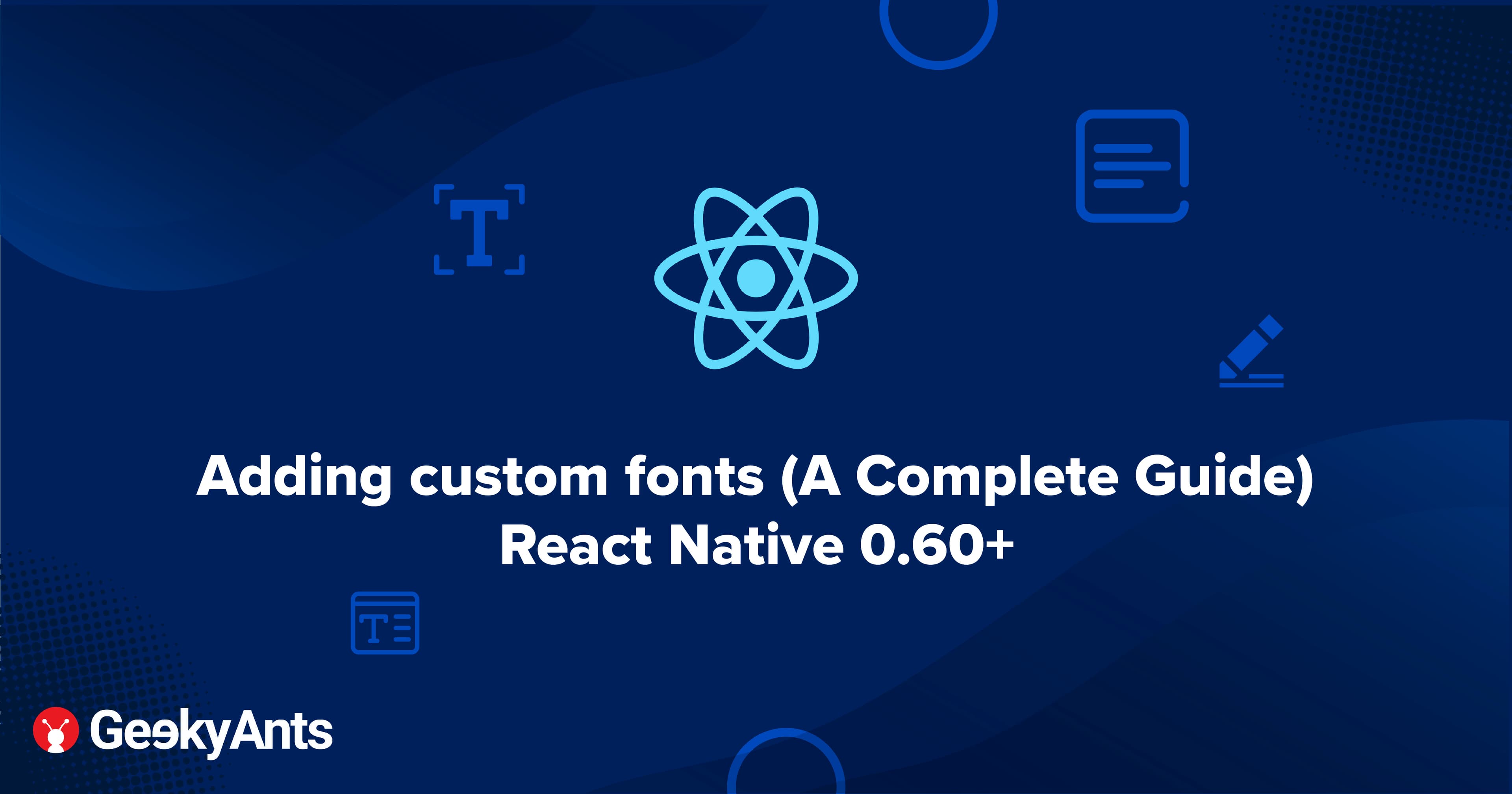Adding Custom Fonts (A Complete Guide) - React Native 0.60+