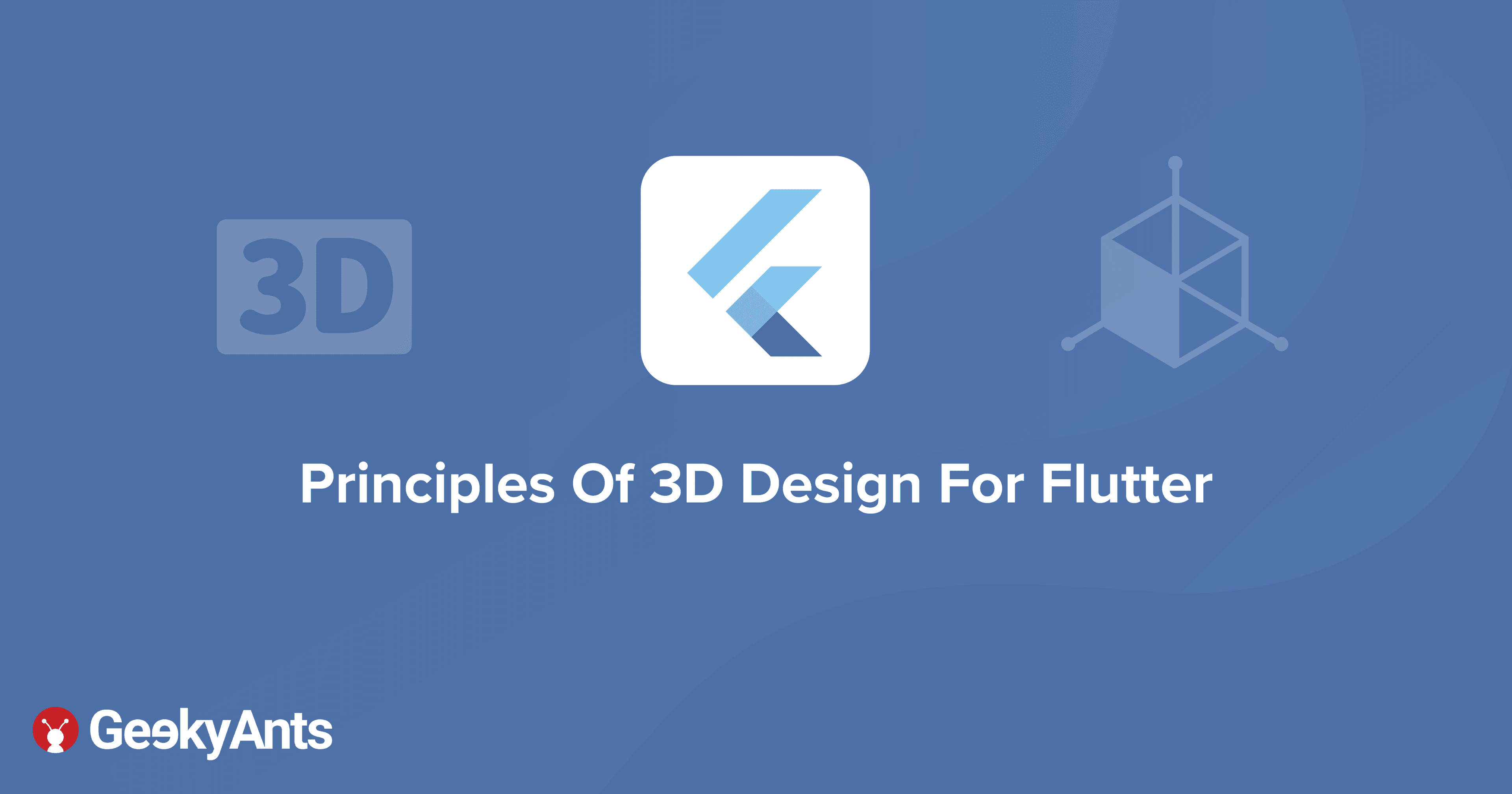Principles Of 3D Design For Flutter