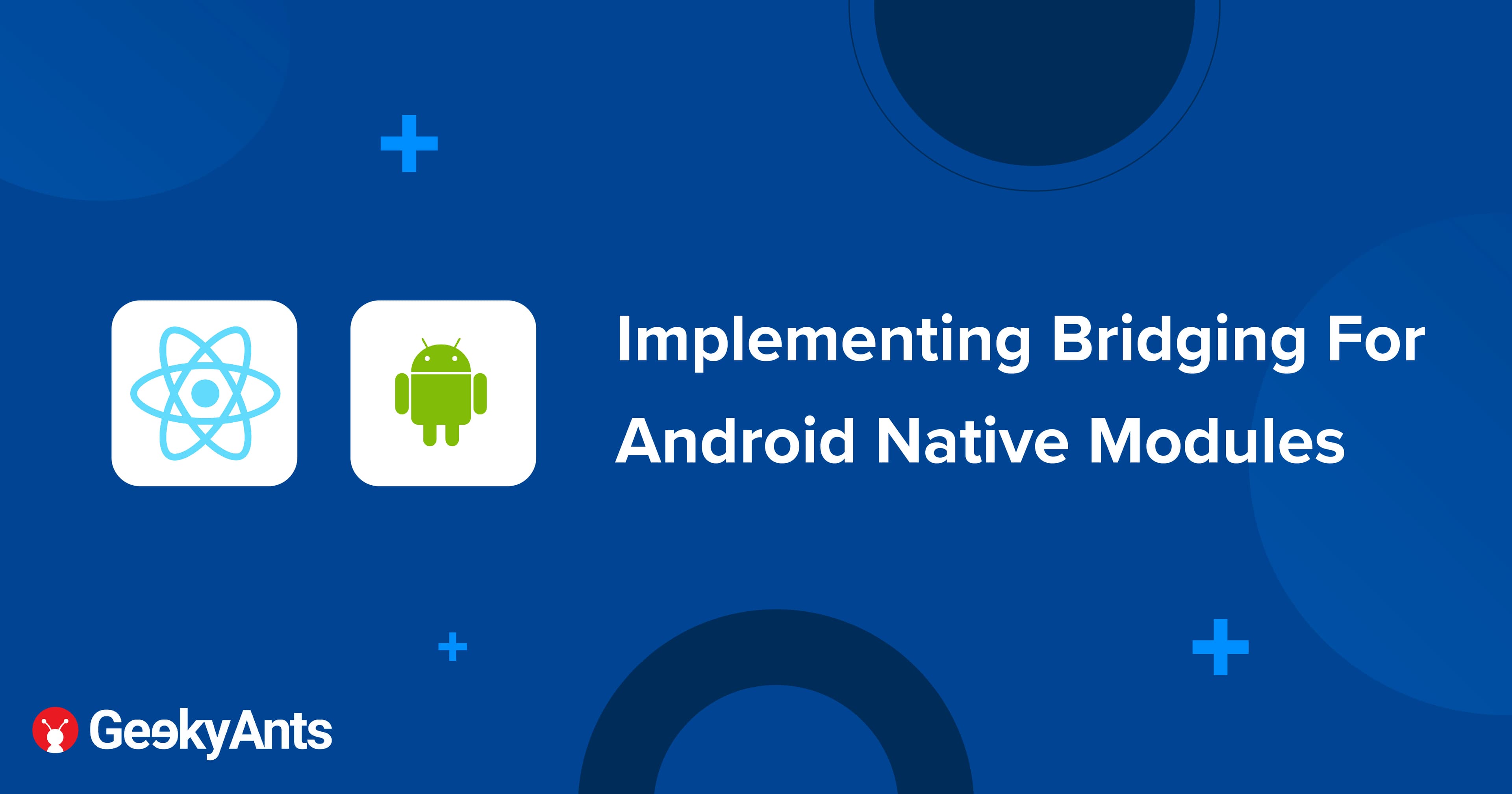 Implementing Bridging For Android Native Modules
