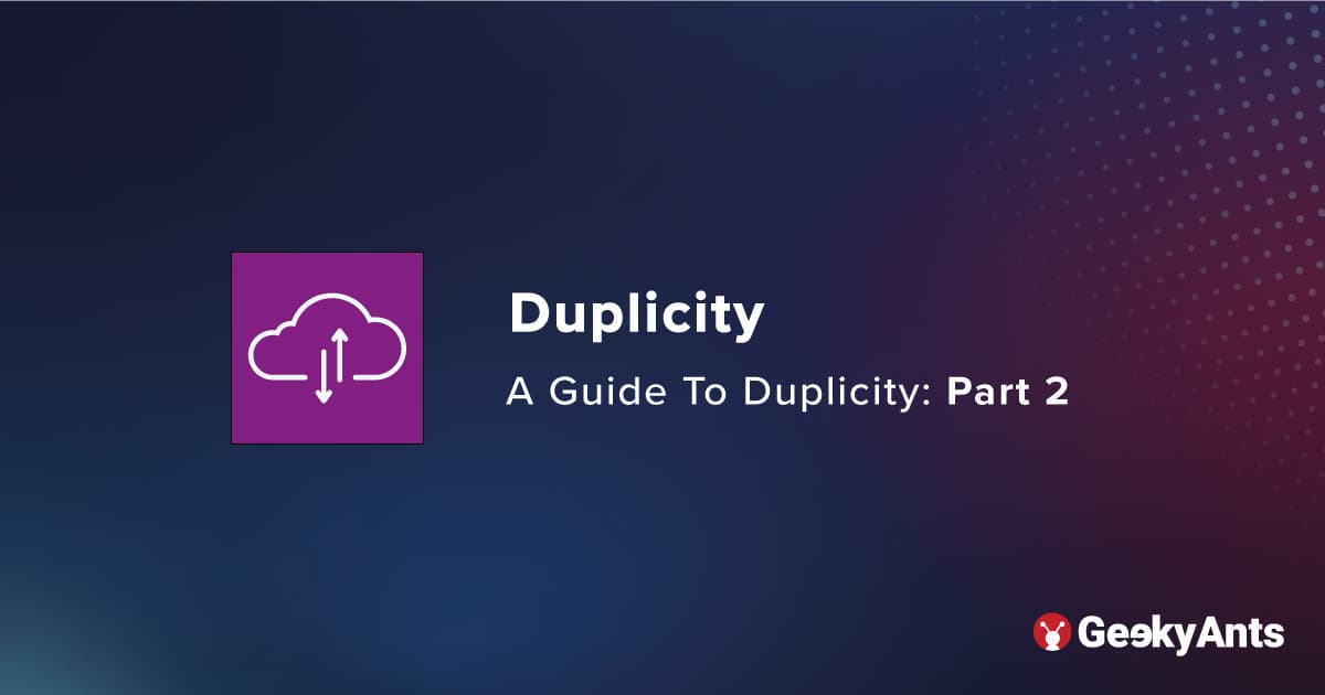 A Guide To Duplicity: Part 2