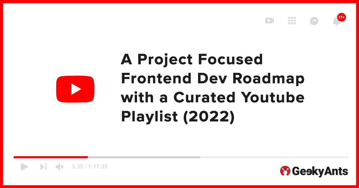 A Project Focused Frontend Dev Roadmap with a Curated Youtube Playlist (2022)