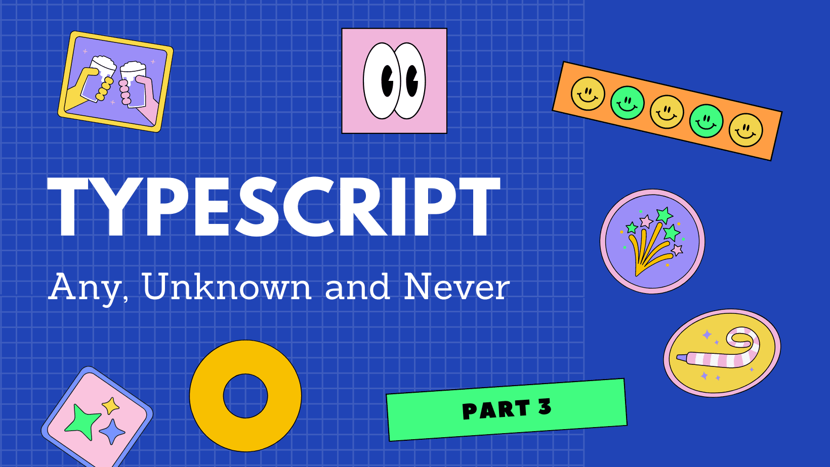 TypeScript: Any, Unknown and Never