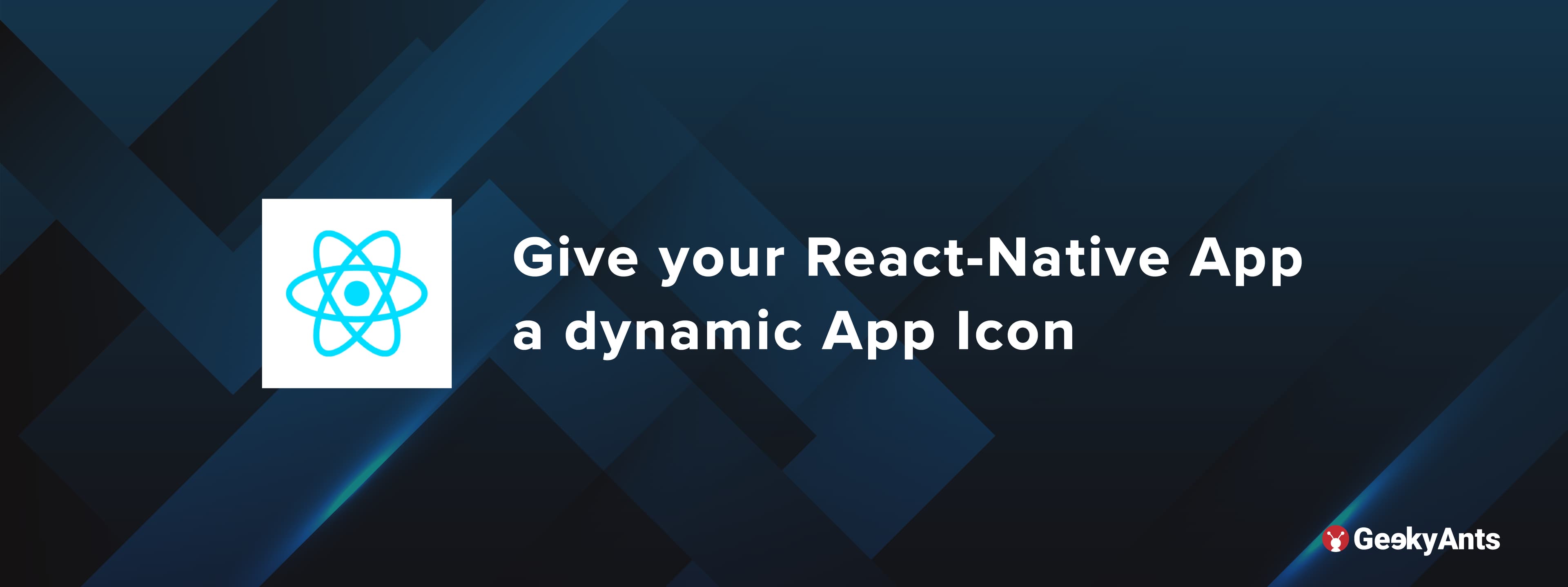 Give Your React-Native App a dynamic App Icon