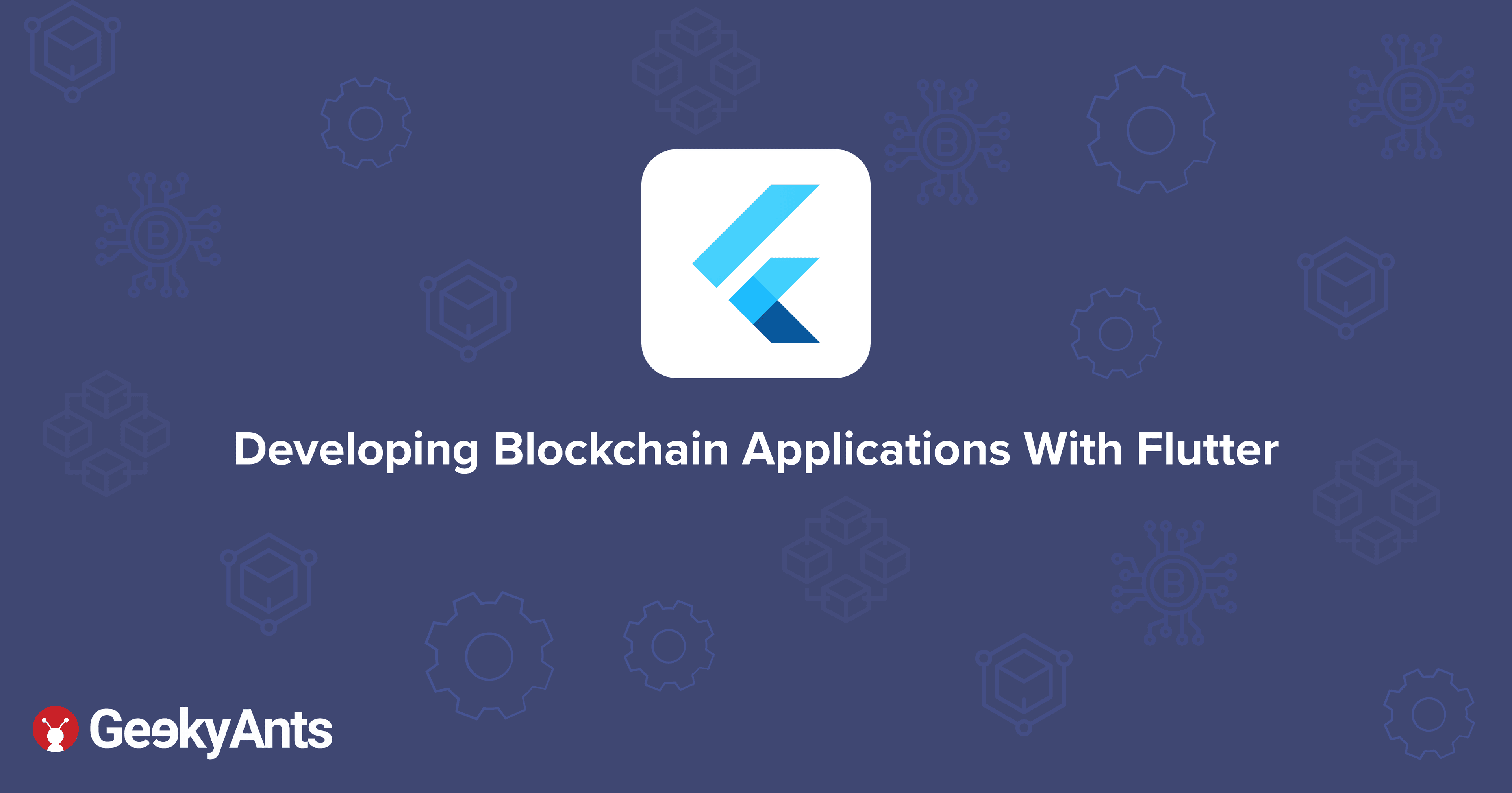 Developing Blockchain Applications With Flutter