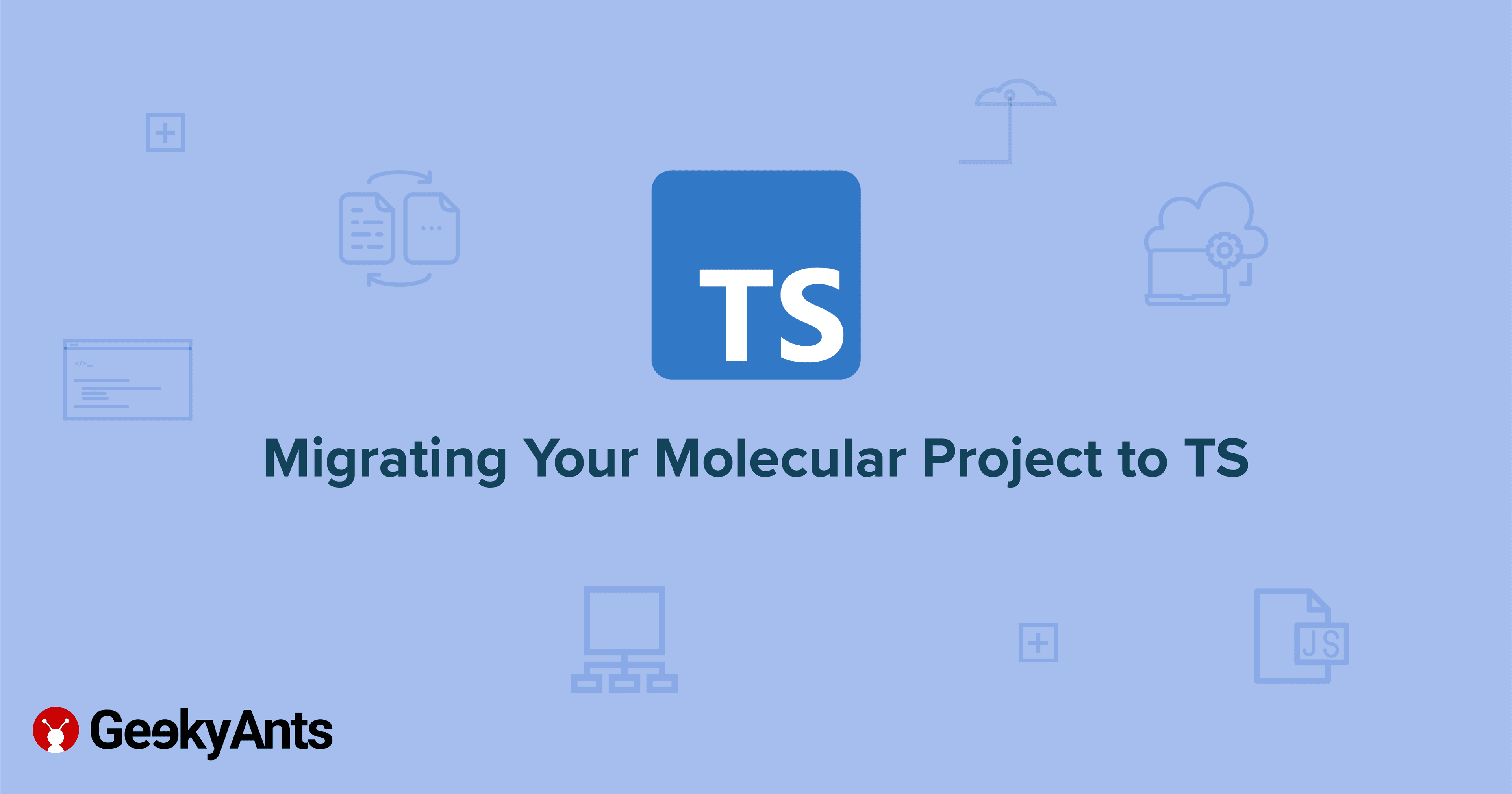 Migrating Your Molecular Project to TS