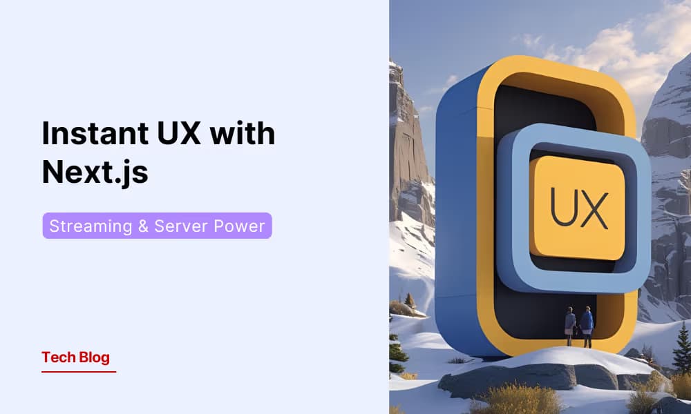 Streaming for Speed: Unlocking Instant UX with Next.js App Router and Server Components